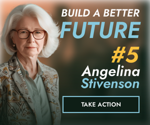 Build A Better Future #5 Angelina Stivenson — Election Day