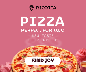 Pizza Perfect For Two New Taste Only 13-15 Feb — Valentine's Day